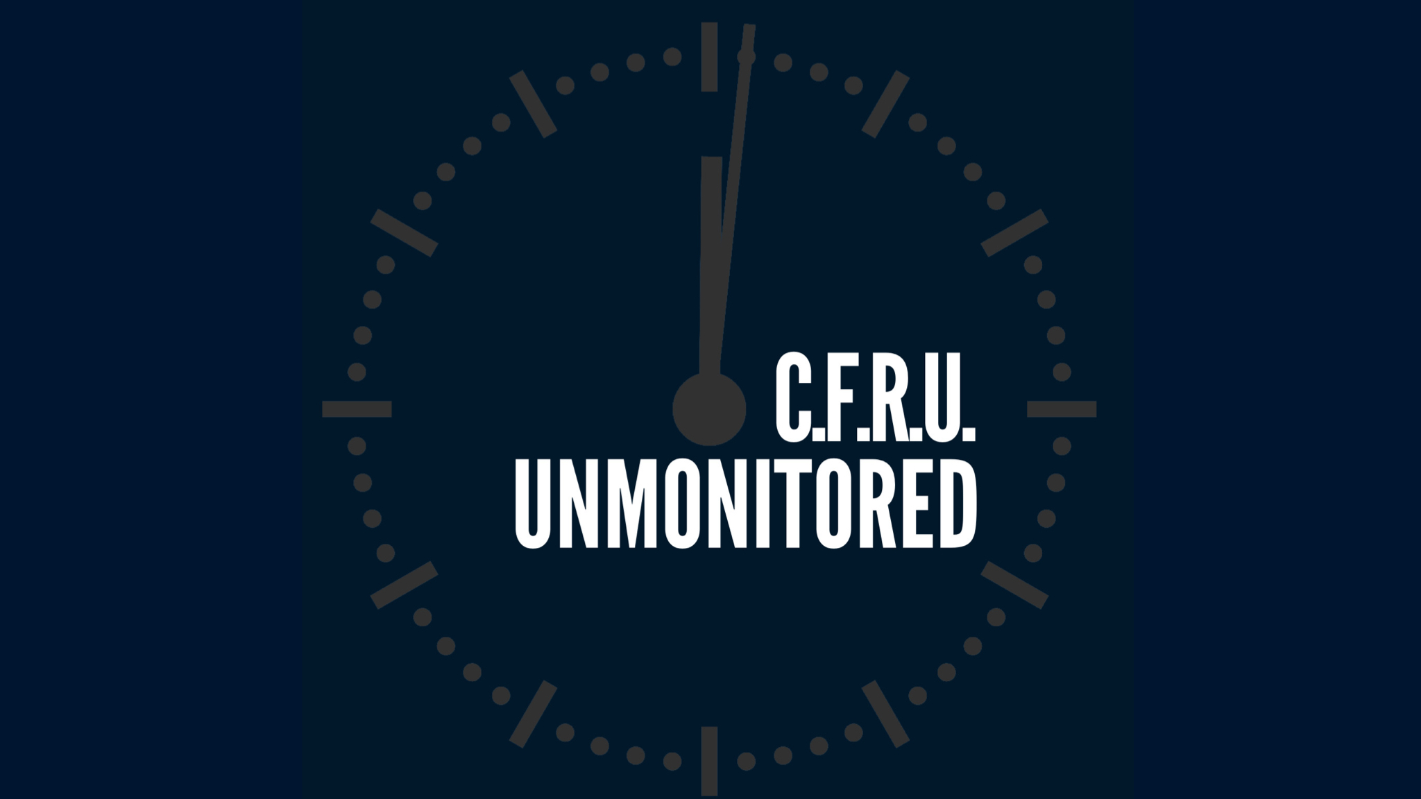 C.F.R.U. Unmonitored